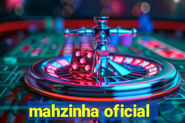 mahzinha oficial